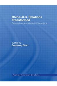 China-Us Relations Transformed