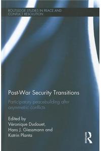 Post-War Security Transitions