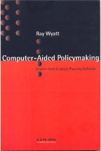 Computer Aided Policy Making