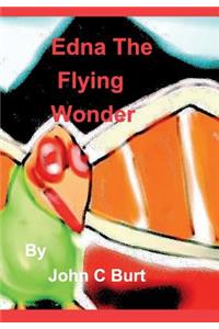 Edna The Flying Wonder.