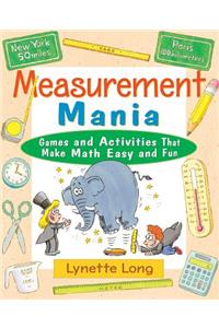 Measurement Mania