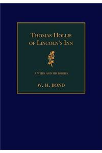 Thomas Hollis of Lincoln's Inn