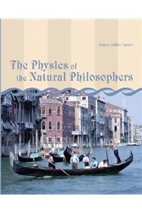 The Physics of the Natural Philosophers