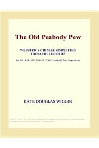 The Old Peabody Pew (Webster's Chinese Simplified Thesaurus Edition)