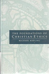 The Foundations of Christian Ethics Paperback â€“ 1 January 1990