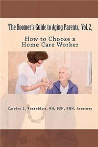 The Boomer's Guide to Aging Parents, Vol. 2,