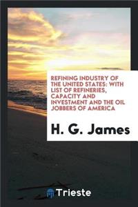 Refining Industry of the United States