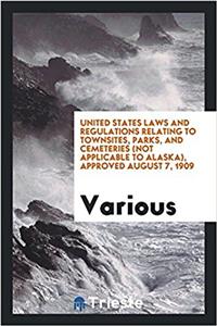 UNITED STATES LAWS AND REGULATIONS RELAT