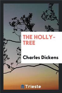 The Holly-Tree