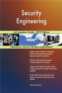 Security Engineering A Complete Guide - 2019 Edition