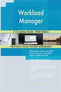 Workload Manager A Complete Guide - 2020 Edition