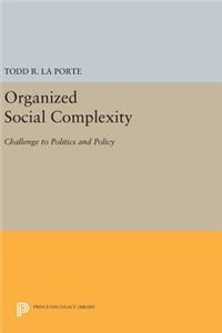 Organized Social Complexity