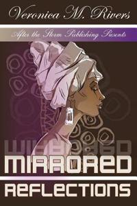 Mirrored Reflections (After The Storm Publishing Presents)