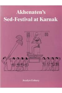 Akhenatens Sed-Festival At Karna