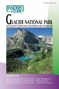 Insiders' Guide to Glacier National Park