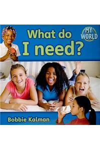 What do I need?