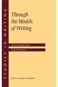 Through the Models of Writing