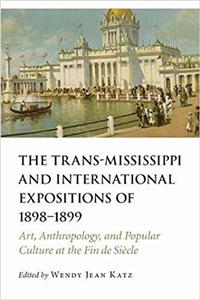 Trans-Mississippi and International Expositions of 1898-1899