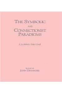 Symbolic and Connectionist Paradigms
