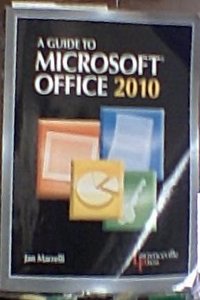 Guide to Microsoft (R) Office 2010