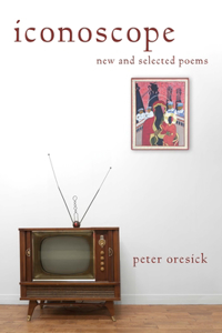 Iconoscope: New and Selected Poems