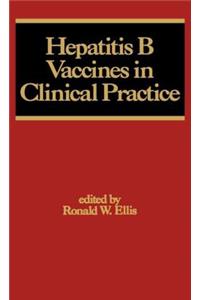 Hepatitis B Vaccines in Clinical Practice