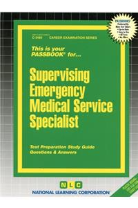 Supervising Emergency Medical Service Specialist