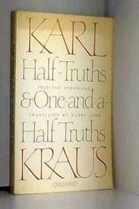 Half-Truths & One-&-A-Half Truths