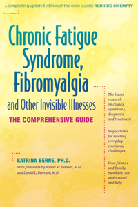 Chronic Fatigue Syndrome, Fibromyalgia, and Other Invisible Illnesses