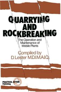 Quarrying and Rockbreaking