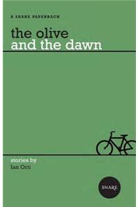 The Olive and the Dawn