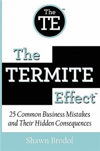 The Termite Effect