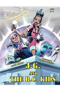 J.G. and the B.C.Kids. (a Sneaker Feature)