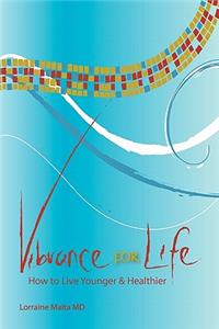 Vibrance for Life