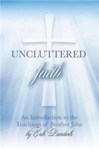 Uncluttered Faith