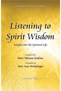 Listening to Spirit Wisdom