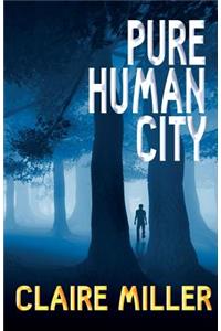Pure Human City