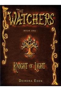 Knight of Light (the Watchers Book 1)