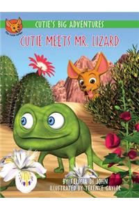 Cutie Meets Mr. Lizard
