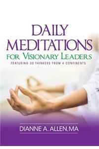 Daily Meditations for Visionary Leaders