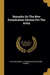 Remarks On The New Examination System For The Army