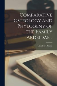Comparative Osteology and Phylogeny of the Family Ardeidae ..
