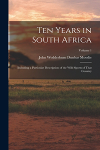 Ten Years in South Africa