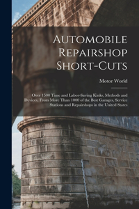 Automobile Repairshop Short-Cuts