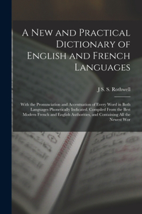 A New and Practical Dictionary of English and French Languages