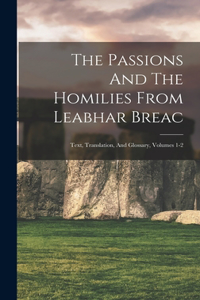 Passions And The Homilies From Leabhar Breac