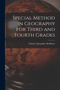 Special Method in Geography for Third and Fourth Grades