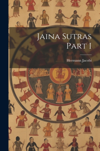 Jaina Sutras Part I