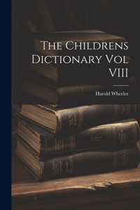 Childrens Dictionary Vol VIII