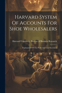 Harvard System Of Accounts For Shoe Wholesalers